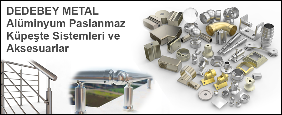 DEDEBEY METAL Alüminyum Paslanmaz Küpeşte Sistemleri ve Aksesuarlar Yalova